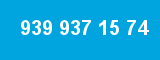 939 937 15 74